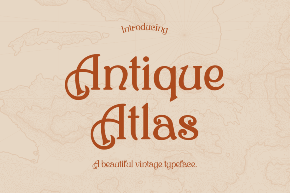 Antique Atlas: A Vintage Serif for Timeless Branding