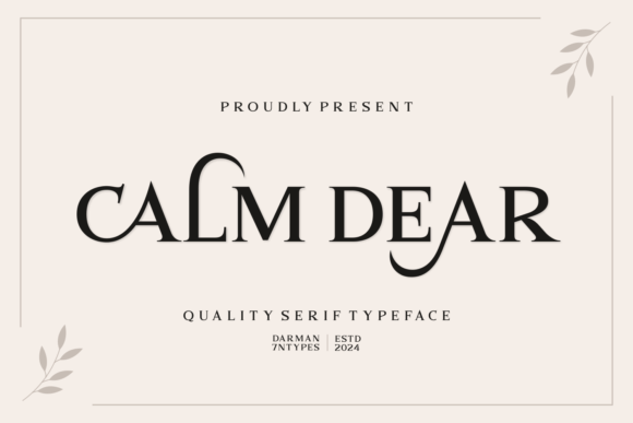 Calm Dear: A Premium Serif Font for Elegant Design