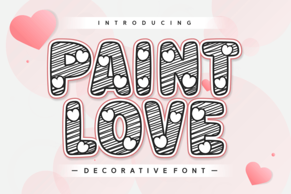 Paint Love: A Whimsical Decorative Font for Campaigns